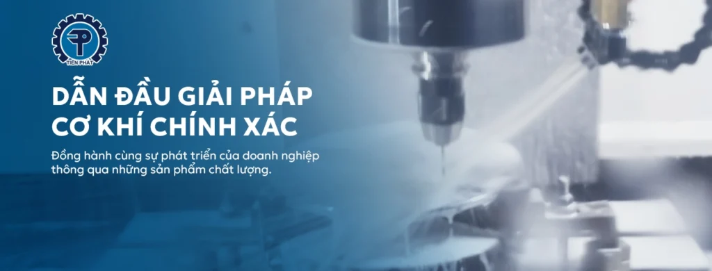 Gia công cơ khí chính xác