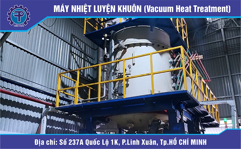 MÁY NHIỆT LUYỆN KHUÔN-Vacuum Heat Treatment